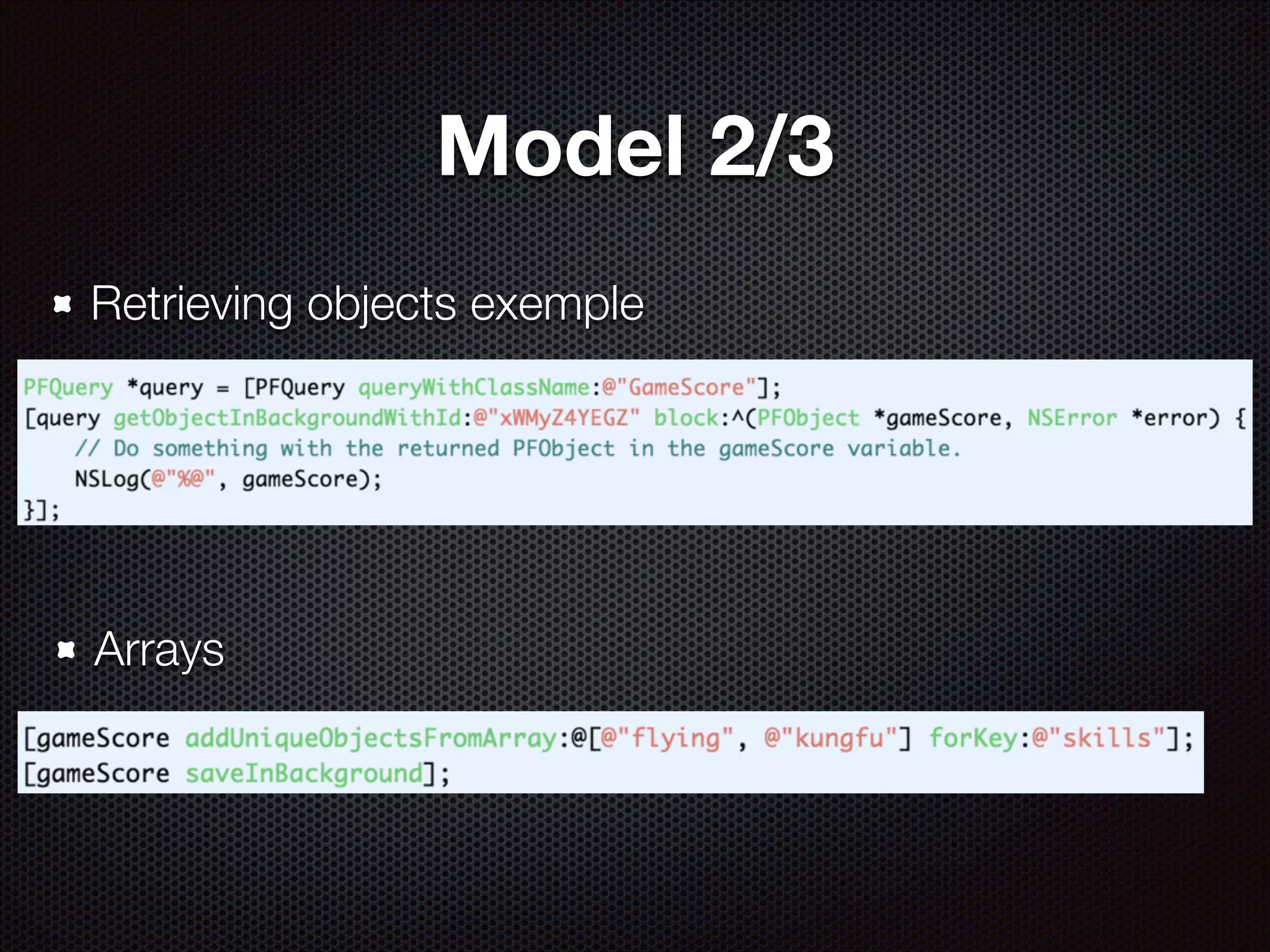 Model 2/3
Retrieving objects exemple

Arrays

 