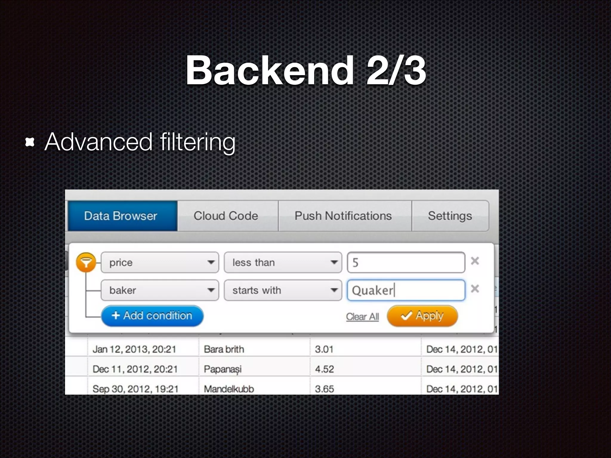 Backend 2/3
Advanced ﬁltering

 