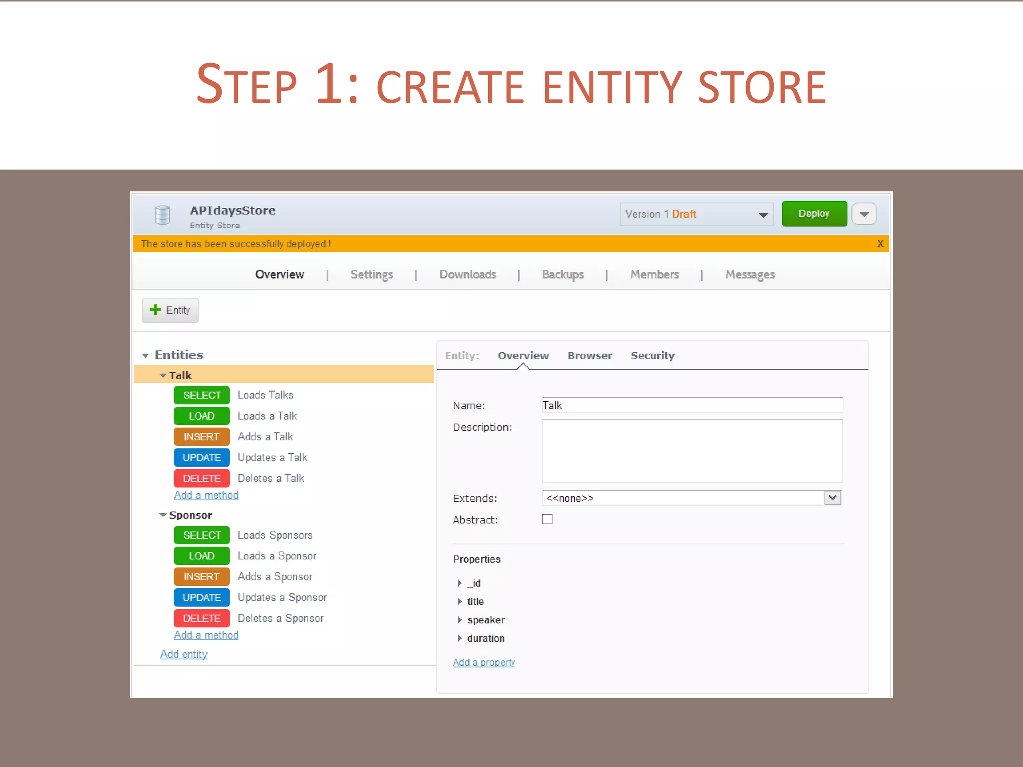 STEP 1: CREATE ENTITY STORE

 