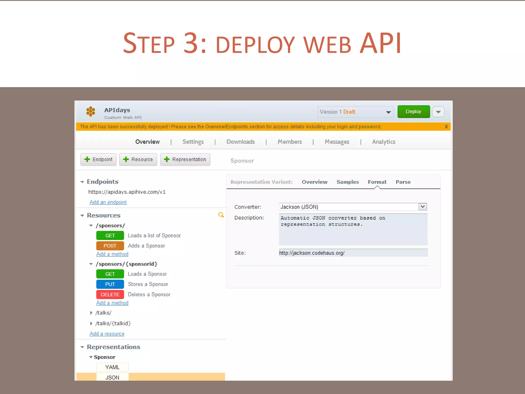 STEP 3: DEPLOY WEB API

 