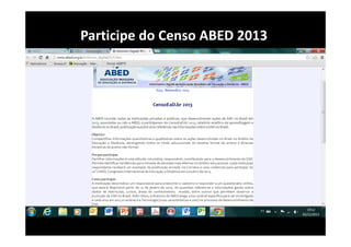 Participe do Censo ABED 2013

 