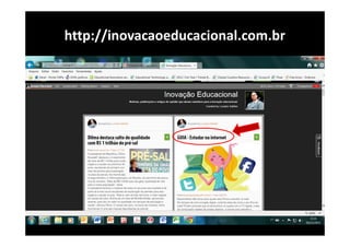 http://inovacaoeducacional.com.br

 