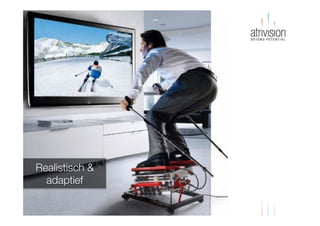 Realistisch &
adaptief
www.atrivision.com

Dia

 