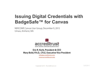 Issuing Digital Credentials with
BadgeSafe™ for Canvas

 