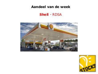 Aandeel van de week

Shell - RDSA

 