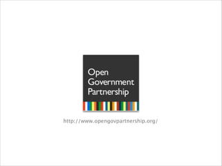 http://www.opengovpartnership.org/

 