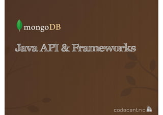 Java API & Frameworks

 