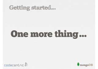Getting started…

One more thing…

 
