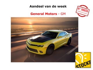 Aandeel van de week

General Motors - GM

 