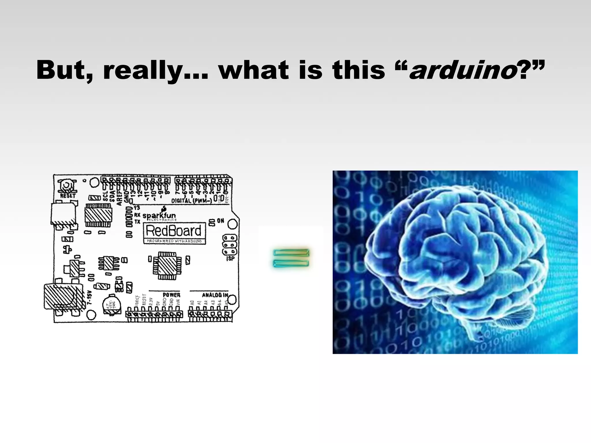 But, really… what is this “arduino?”

 