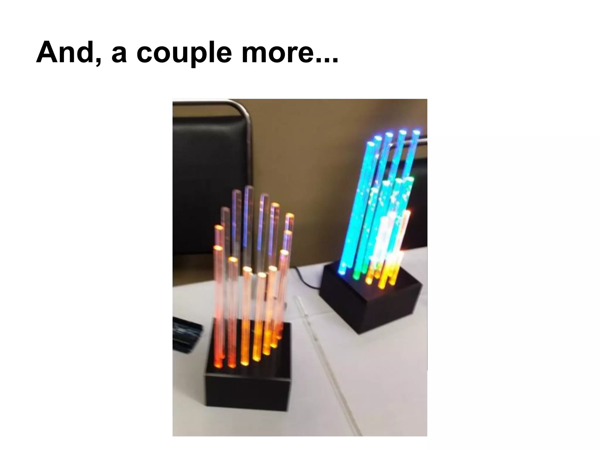 And, a couple more...

 