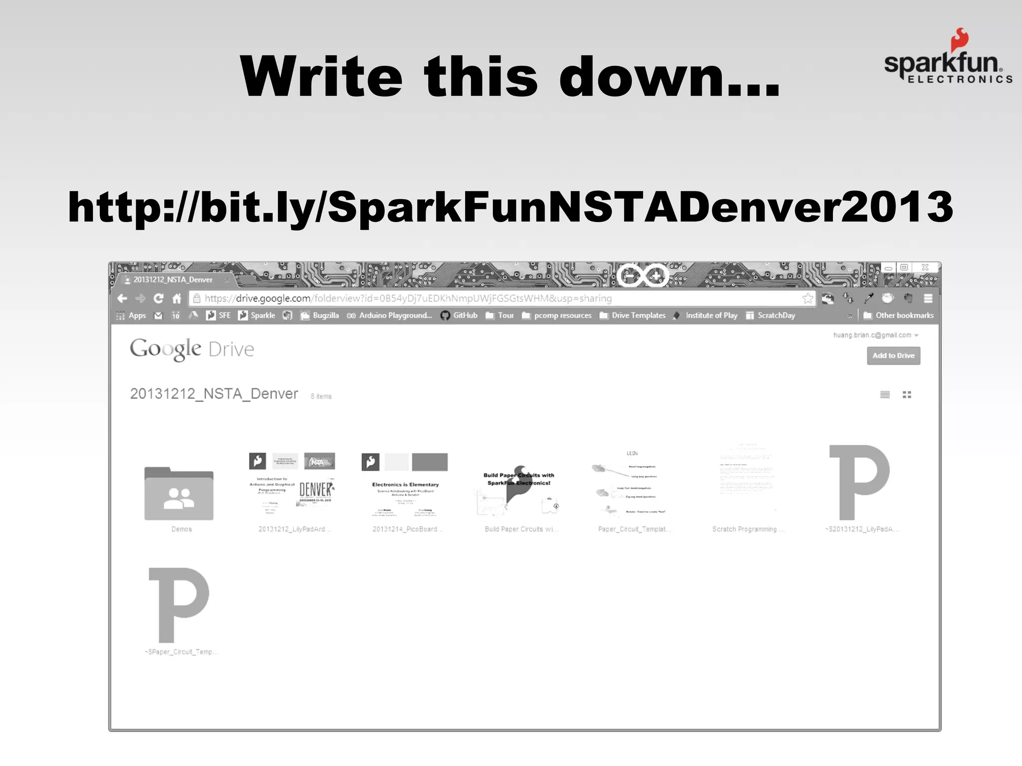 Write this down…
http://bit.ly/SparkFunNSTADenver2013

 