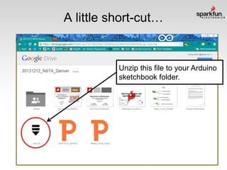 A little short-cut…

Unzip this file to your Arduino
sketchbook folder.

 