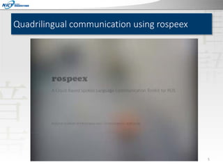 Quadrilingual communication using rospeex

5

 