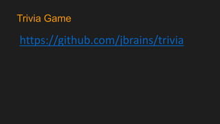 Trivia Game

https://github.com/jbrains/trivia

 