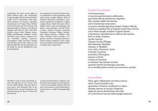 Celebrating the most sacred night on
which blessed Mary the immaculate
Virgin brought forth the Saviour for this
world, and in communion with those
whose memory we venerate, especially
the glorious ever-Virgin Mary, Mother
of our God and Lord, Jesus Christ, and
blessed Joseph, her Spouse, your blessed
Apostles and Martyrs, Peter and Paul,
Andrew, James, John, Thomas, James,
Philip, Bartholomew, Matthew, Simon
and Jude: Linus, Cletus, Clement, Sixtus, Cornelius, Cyprian, Lawrence,
Chrysogonus, John and Paul, Cosmas
and Damian and all your Saints; we ask
that through their merits and prayers, in
all things we may be defended by your
protecting help.

In comunione con tutta la Chiesa, mentre celebriamo la notte santissima, nella
quale Maria, vergine illibata, diede al
mondo il Salvatore, ricordiamo e veneriamo anzitutto lei, la gloriosa e sempre
vergine Maria, Madre del nostro Dio e
Signore Gesù Cristo, san Giuseppe, suo
sposo, i santi apostoli e martiri: Pietro
e Paolo, Andrea, Giacomo, Giovanni,
Tommaso, Giacomo, Filippo, Bartolomeo, Matteo, Simone e Taddeo, Lino,
Cleto, Clemente, Sisto, Cornelio e Cipriano, Lorenzo, Crisogono, Giovanni e
Paolo, Cosma e Damiano e tutti i santi;
per i loro meriti e le loro preghiere donaci sempre aiuto e protezione.

Therefore, Lord, we pray: graciously accept this oblation of our service, that
of your whole family; order our days in
your peace, and command that we be
delivered from eternal damnation and
counted among the flock of those you
have chosen.

Accetta con benevolenza, o Signore, l’offerta che ti presentiamo noi tuoi ministri
e tutta la tua famiglia: disponi nella tua
pace i nostri giorni, salvaci dalla dannazione eterna, e accoglici nel gregge degli
eletti.

48

Un altro Concelebrante:
Communicantes,
et noctem sacratissimam celebrantes,
qua beatæ Mariæ intemerata virginitas
huic mundo edidit Salvatorem:
sed et memoriam venerantes,
in primis eiusdem gloriosæ semper Virginis Mariæ,
Genetricis eiusdem Dei et Domini nostri Iesu Christi:
sed et beati Ioseph, eiusdem Virginis Sponsi,
et beatorum Apostolorum ac Martyrum tuorum,
Petri et Pauli, Andreæ,
Iacobi, Ioannis,
Thomæ, Iacobi, Philippi,
Bartholomæi, Matthæi,
Simonis et Thaddæi:
Lini, Cleti, Clementis, Xysti,
Cornelii, Cypriani,
Laurentii, Chrysogoni,
Ioannis et Pauli,
Cosmæ et Damiani
et omnium Sanctorum tuorum;
quorum meritis precibusque concedas,
ut in omnibus protectionis tuæ muniamur auxilio.

Il Santo Padre:
Hanc igitur oblationem servitutis nostræ,
sed et cunctæ familiæ tuæ,
quæsumus, Domine, ut placatus accipias:
diesque nostros in tua pace disponas,
atque ab æterna damnatione nos eripi
et in electorum tuorum iubeas grege numerari.
49

 