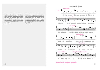 Ave, verum Corpus
La schola:
VI

Hail, true Body, born of the Virgin
Mary, who truly suffered, sacrificed on
the Cross for mankind, whose pierced
side flowed with water and blood: be for
us a foretaste [of heaven] in the trial of
death. O merciful, O kind, O sweet Jesus,
Son of Mary.

Salve, o vero Corpo, nato da Maria Vergine; che veramente soffristi e fosti immolato sulla croce per l’uomo. Dal cui
costato trafitto sgorgò acqua e sangue;
sii da noi pregustato in punto di morte.
O Gesù dolce! O Gesù pietoso! O Gesù,
figlio di Maria!

A- ve, ve-rum * Corpus, na- tum
L’assemblea:

Virgi-ne:

ve- re passum,
La schola:

pro homi-ne.

aqua

et

O

68

Ie-su

pi-

immo- la-tum

Cu-ius la-tus perfo-ra- tum
L’assemblea:

sangui-ne;

mortis
in
L’assemblea:

de Ma- ri- a

in cru-ce

flu-xit

esto no-bis præ-gusta- tum
La schola:

ex- ami- ne.
O Ie-su dul- cis!
La schola e l’assemblea:

e!

O

Silenzio per la preghiera personale.

Ie- su, fi- li Ma- ri- æ!

69

 