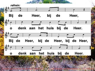 O denk aan het huis bij de Heer (JdH 231)

t. C.S. Adama van Scheltema; m. T.C. O’Kane

 