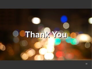 Thank You

33

 