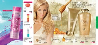 

ciałoiwłosy
9594
Love is in the air
Shower Cream
Krem pod prysznic
Love is in the air
Zmysłowy krem pod prysznic
o delikatnym owocowo-
kwiatowym zapachu.
Nie zawiera mydła. 200 ml
34,50/l
25492 17,00
6,90
Love is in the air
EDYCJA LIMITOWANA
 Milk & Honey Gold
Smoothing Sugar Scrub
Wygładzający scrub cukrowy
Milk & Honey Gold
200 ml
89,50/l
17556 29,00
17,90
 Milk & Honey Gold Creme Bath
Płyn do kąpieli
Milk & Honey Gold
300 ml
83,00/l
18249 35,00
24,90
Milk & Honey Gold
Nourishing
Hand & Body Cream
Odżywczy krem do rąk
i ciała Milk & Honey Gold
250 ml
148,00/l
15570 37,00
Milk & Honey Gold
Creamy Soap Bar
Mydełko
Milk & Honey Gold
75 g
80,00/kg
15571 6,00
Milk & Honey Gold
Liquid Hand Soap
Mydło do rąk w płynie
Milk & Honey Gold
300 ml
66,67/l
15578 20,00
ZASŁUGUJESZ NA
ODROBINĘ LUKSUSU
KAŻDEGO DNIA!
Oasis Warm Sunset
Hand Cream
Krem do rąk
Oasis Warm Sunset
75 ml
132,00/l
25471 15,00
9,90
EDYCJA LIMITOWANA
Oasis Fresh Dawn Shower Gel
Żel pod prysznic Oasis
Fresh Dawn
200 ml
49,50/l
25469 15,00
9,90
Oasis Warm Sunset Soap Bar
Mydełko
Oasis Warm Sunset
75 g
46,67/kg
25470 5,00
3,50
CZY WIESZ, ŻE…
Organiczne ekstrakty
zastosowane w produktach
z serii Milk & Honey Gold
to gwarancja,że dajesz swojej
skórze to,co dla niej najlepsze.
 