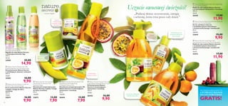 
 






10 11
 Nature Secrets Shower Gel with
invigorating Ginseng & Passion fruit
Żel pod prysznic Nature
Secrets z orzeźwiającym
żeńszeniem i marakują
250 ml
39,60/l
26443 16,00
9,90
 Nature Secrets Anti-perspirant 24h
Deodorant with Invigorating
Ginseng & Passion Fruit
Dezodorant antyperspiracyjny 24h
Nature Secrets z orzeźwiającym
żeńszeniem i marakują
50 ml
158,00/l
26444 13,00
7,90
 Nature Secrets Liquid Soap with invigorating
Ginseng & Passion fruit
Mydło do rąk w płynie Nature Secrets
z orzeźwiającym żeńszeniem i marakują
300 ml
39,67/l
26445 17,00
11,90
 Nature Secrets Body Mist with
Relaxing Lavender & Fig
Mgiełka do ciała Nature Secrets
z relaksującą lawendą i ﬁgą
150 ml
99,33/l
23959 25,00
14,90
 Nature Secrets Hand Gel with Anti-bacterial
Extracts Tea Tree & Mandarin
Żel do rąk Nature Secrets
z antybakteryjnymi ekstraktami
z drzewa herbacianego i mandarynki
50 ml
198,00/l
23644 15,00
9,90
 Nature Secrets Liquid Soap with
Anti-bacterial Extracts Tea Tree & Mandarin
Mydło do rąk w płynie Nature Secrets
z antybakteryjnymi ekstraktami
z drzewa herbacianego i mandarynki
300 ml
39,67/l
23412 17,00
11,90

 Nature Secrets Shower Cream for
Sensitive Skin Jojoba & Mango
Krem pod prysznic Nature Secrets
z jojobą i mango do skóry
wrażliwej
250 ml
39,60/l
22671 16,00
9,90
 Nature Secrets Shower Gel with
Moisturising Aloe Vera & Watermelon
Żel pod prysznic Nature Secrets
z nawilżającym aloesem i arbuzem
250 ml
39,60/l
24203 16,00
9,90  Nature Secrets Anti-perspirant
Deodorant for Sensitive Skin
Jojoba & Mango
Dezodorant antyperspiracyjny
Nature Secrets z jojobą i mango
do skóry wrażliwej
50 ml
158,00/l
22673 13,00
7,90
 Nature Secrets Shower Gel with
Orzeźwiający
żel pod prysznic
Idealnie
higieniczne, dla
całej rodziny
Uczucie
niezawodnej
świeżości przez
cały dzień*
Antybakteryjny żel
oczyszcza dłonie bez
użycia wody!*
*Test mikrobiologiczny
– owocowa błogość –
*Test kliniczny
Uczucie owocowej świeżości!
„Podaruj skórze oczyszczenie, energię
i ochronę, która trwa przez cały dzień.”
Oczyszcza i delikatnie
nawilża skórę dłoni
Komfort
i ochrona przed
poceniem, przez
cały dzień!
Kup 3 dowolne produkty ze stron 4–15,
A WYBRANY BALSAM
DO UST OTRZYMASZ
GRATIS!
 