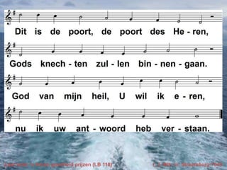 Laat ieder ‘s Heren goedheid prijzen (LB 118)

t. J. Wit; m. Straatsburg 1545

 