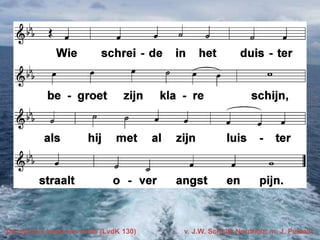 De nacht is haast ten einde (LvdK 130)

v. J.W. Schulte Nordholt; m. J. Petzold

 