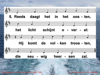 Nu daagt het in het oosten (LvdK 124)

t. J. Riemens; m. M. Vulpius

 