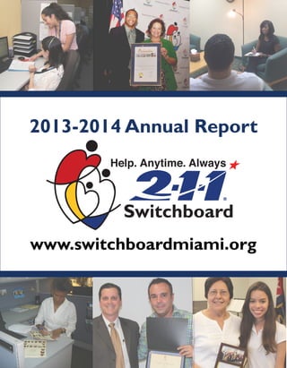 2013-2014 Annual Report
www.switchboardmiami.org
 