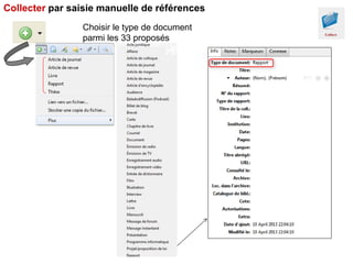 Collecter par saisie manuelle de références
Choisir le type de document
parmi les 33 proposés

 