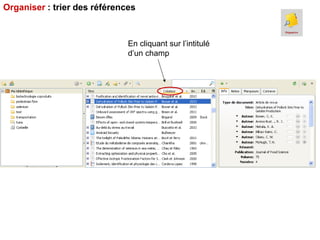 Organiser : trier des références

En cliquant sur l’intitulé
d’un champ

 
