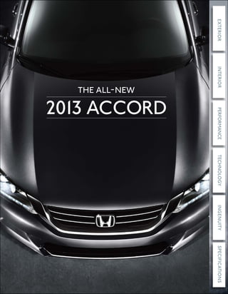 exterior   interior                  performance   technology   ingenuity   specifications
                                2013 accord
                 The all- new
 