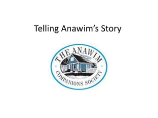 Telling Anawim’s Story
 