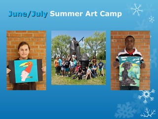 June/July Summer Art Camp

 