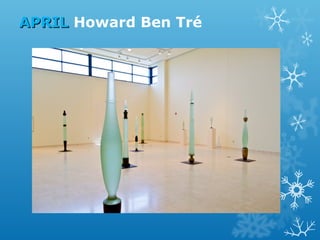 APRIL Howard Ben Tré

 