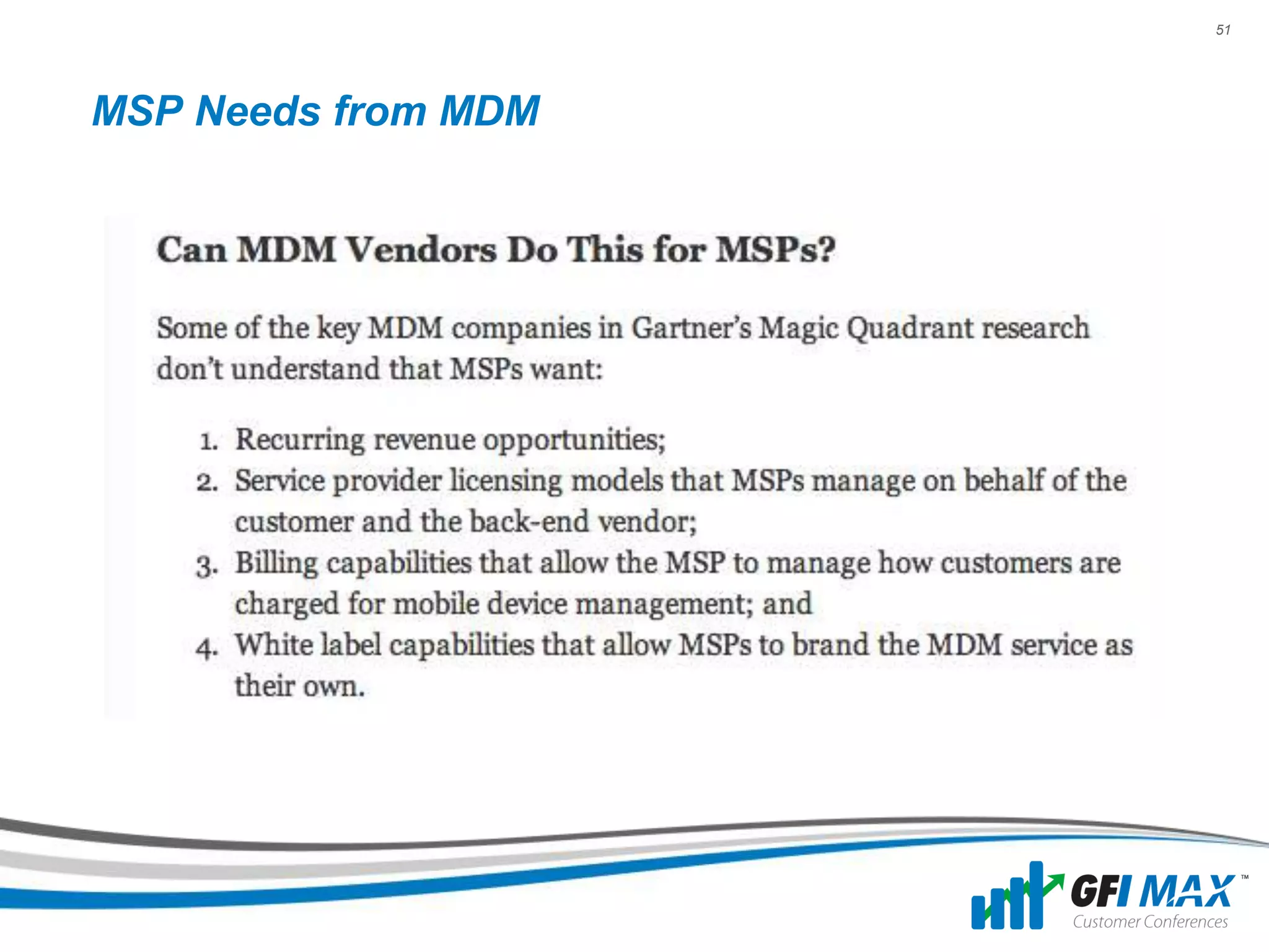 51




MSP Needs from MDM
 