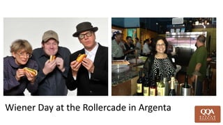 Wiener Day at the Rollercade in Argenta
 