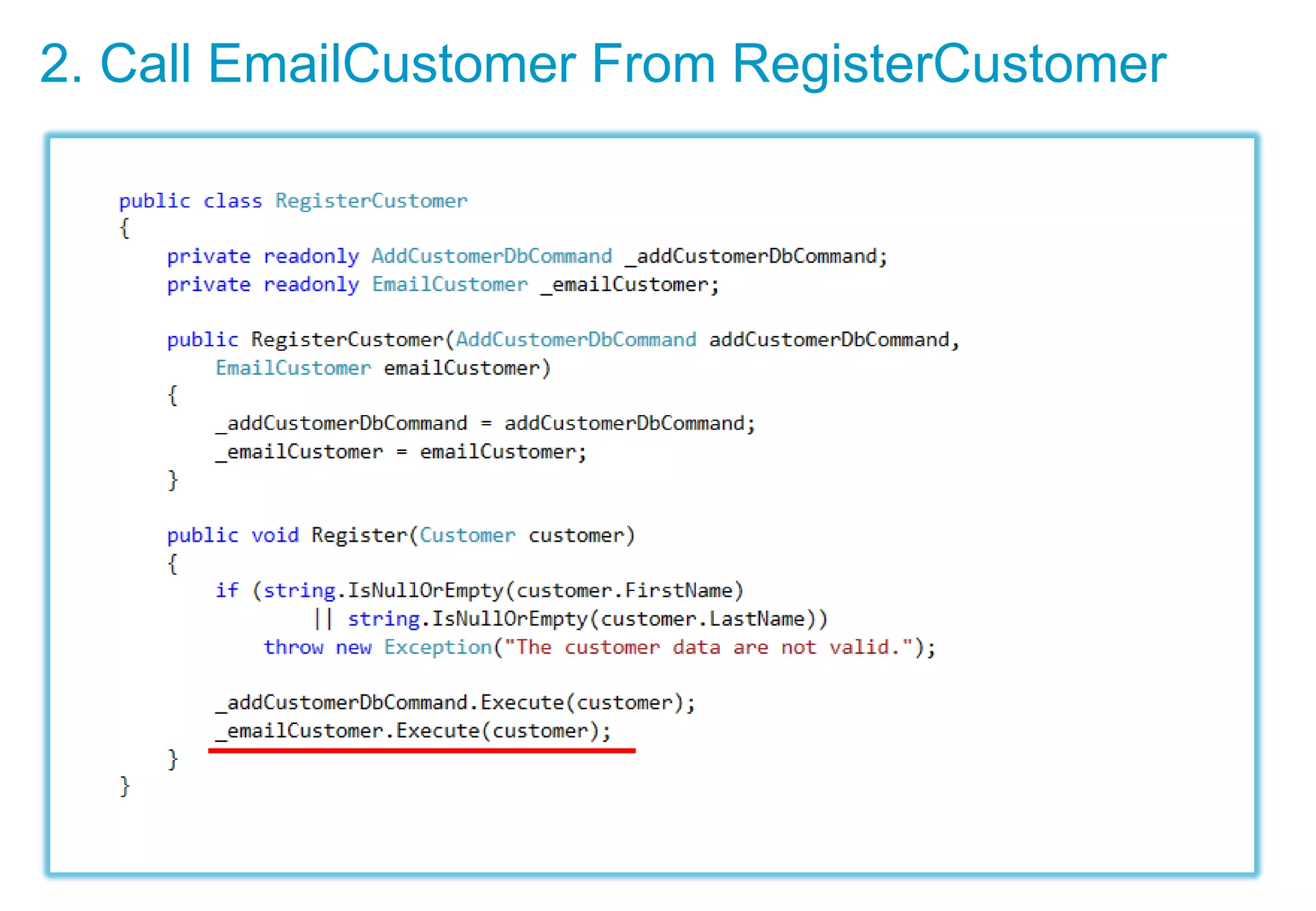 2. Call EmailCustomer From RegisterCustomer
 