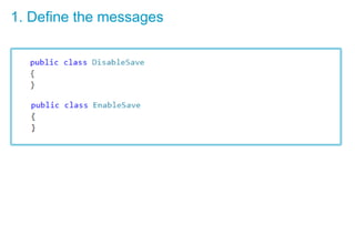 1. Define the messages
 