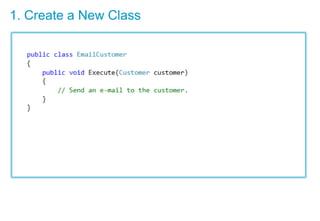 1. Create a New Class
 
