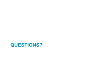 QUESTIONS?
 