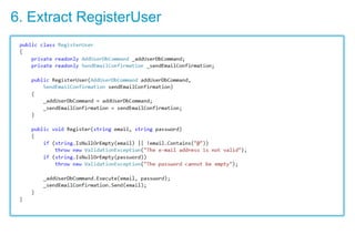 6. Extract RegisterUser
 