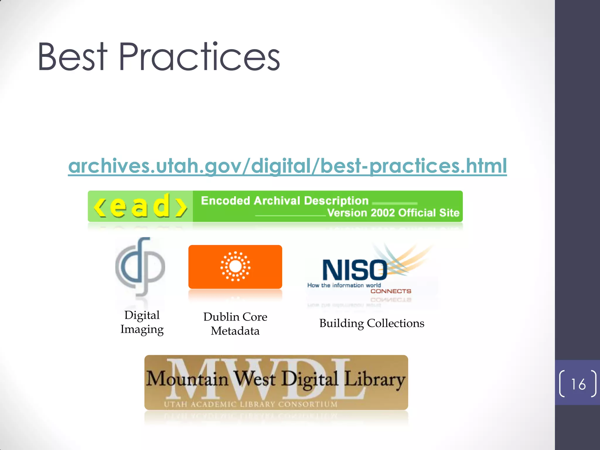 Best Practices
ULA2013
16
archives.utah.gov/digital/best-practices.html
Digital
Imaging
Dublin Core
Metadata
Building Collections
 