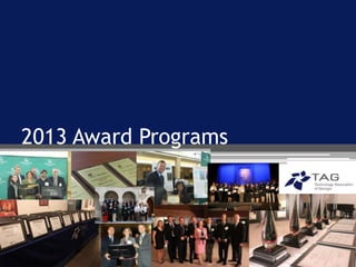 2013 Award Programs
 