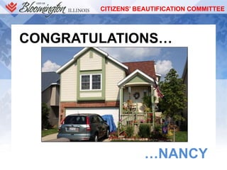 CITIZENS’ BEAUTIFICATION COMMITTEE
CONGRATULATIONS…
…NANCY
 