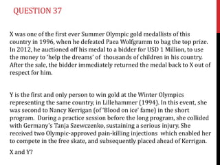 QUESTION 37

X was one of the first ever Summer Olympic gold medallists of this
country in 1996, when he defeated Paea Wolfgramm to bag the top prize.
In 2012, he auctioned off his medal to a bidder for USD 1 Million, to use
the money to ‘help the dreams’ of thousands of children in his country.
After the sale, the bidder immediately returned the medal back to X out of
respect for him.


Y is the first and only person to win gold at the Winter Olympics
representing the same country, in Lillehammer (1994). In this event, she
was second to Nancy Kerrigan (of ‘Blood on ice’ fame) in the short
program. During a practice session before the long program, she collided
with Germany's Tanja Szewczenko, sustaining a serious injury. She
received two Olympic-approved pain-killing injections which enabled her
to compete in the free skate, and subsequently placed ahead of Kerrigan.
X and Y?
 