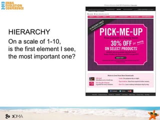 HIERARCHY
On a scale of 1-10,
is the first element I see,
the most important one?
 