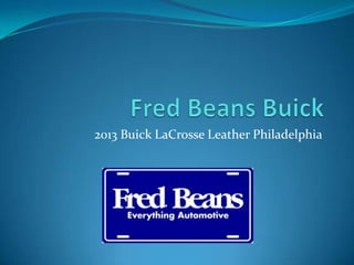 2013 Buick LaCrosse Leather Philadelphia
 
