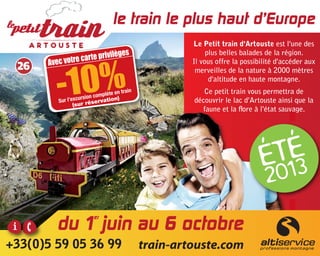 26 Avec votre carte privilèges
-10%Sur l’excursion complète en train
(sur réservation)
 