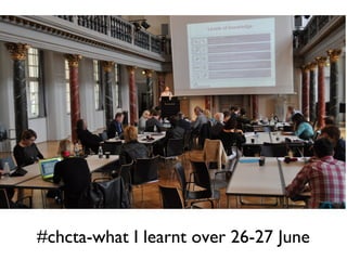 #chcta-what I learnt over 26-27 June
 